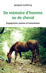 E-book, De mémoire d'homme ou de cheval : Engagement, passion et transmission, Editions L'Harmattan