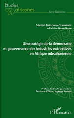 eBook, Géostratégie de la démocratie et gouvernance des industries extractives en Afrique subsaharienne, Editions L'Harmattan