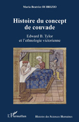 E-book, Histoire du concept de couvade : Edward B. Tylor et l'ethnologie victorienne, Di Brizio, Maria Beatrice, Editions L'Harmattan