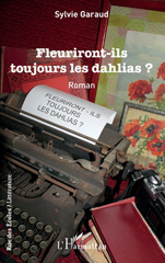 E-book, Fleuriront-ils toujours les dahlias ?, Editions L'Harmattan
