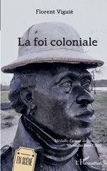 E-book, La foi coloniale, Viguié, Florent, Editions L'Harmattan