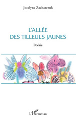 E-book, L'allée des tilleuls jaunes : Poésie, Editions L'Harmattan