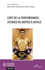 E-book, L'art de la performance : studies ou boîtes à outils, L'Harmattan