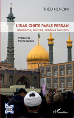 eBook, L'Irak chiite parle persan : Islamisme, milices, réseaux iraniens, Editions L'Harmattan