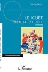 E-book, Le jouet, miroir de la France : 1900-2000, Editions L'Harmattan