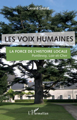 eBook, Les voix humaines : La force de l'histoire locale - Pontlevoy, Loir-et-Cher, Editions L'Harmattan