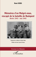 eBook, Mémoires d'un Malgré-nous, rescapé de la bataille de Budapest : février 1943-mai1945, Debs, René, Editions L'Harmattan