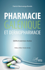 E-book, Pharmacie galénique et dermopharmacie : QCM et exercices résolus, Memvanga, Bondo, Editions L'Harmattan