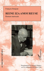 E-book, Reine Iza amoureuse : Roman marocain, Bonjean, François, Editions L'Harmattan