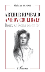 eBook, Arthur Rimbaud Amédy Coulibaly : Deux saisons en enfer, L'Harmattan