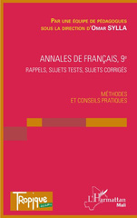 E-book, Annales de Français 9e : Rappels, sujets, tests, sujets corrigés - Methodes et conseils pratiques, L'Harmattan