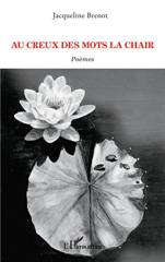 E-book, Au creux des mots la chair : Poèmes, Brenot, Jacqueline, L'Harmattan