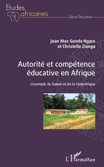 E-book, Autorité et compétence éducative en Afrique : L'exemple du Gabon et de la Centrafrique, L'Harmattan