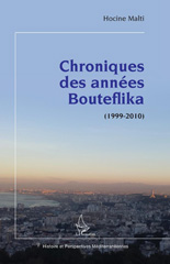 E-book, Chroniques des années Bouteflika : (1999-2010), Malti, Hocine, L'Harmattan