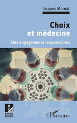 E-book, Choix et médecine : Des engagements responsables, L'Harmattan