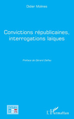 E-book, Convictions républicaines, interrogations laïques, Molines, Didier, L'Harmattan