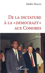 E-book, De la dictature à la "démocrazy" aux Comores : Essai, L'Harmattan