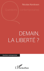 eBook, Demain la liberté ?, Kerdraon, Nicolas, L'Harmattan