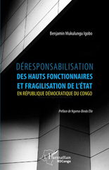 E-book, Déresponsabilisation des hauts fonctionnaires et fragilisation de l'État en République démocratique du Congo, Mukulungu Igobo, Benjamin, L'Harmattan
