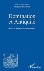 E-book, Domination et Antiquité : Aspects sociaux et économiques, Bouineau, Jacques, L'Harmattan