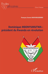 E-book, Dominique mbonyumutwa : Président du Rwanda en révolution, L'Harmattan