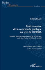 E-book, Droit comparé de la commande publique au sein de l'UEMOA : Étude des droits des marchés publics du Burkina Faso, de la Côte d'Ivoire, du Mali et du Sénégal, Dramé, Bakary, L'Harmattan