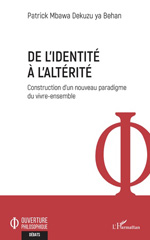 E-book, De l'identité à l'altérité : Construction d'un nouveau paradigme du vivre-ensemble, L'Harmattan