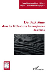 E-book, De l'extrême dans les littératures francophones des Suds, Mountapmbémé P. Njoya, Yaya, L'Harmattan