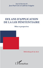 E-book, Dix ans d'application de la loi pénitentiaire : Bilan et perspectives, L'Harmattan