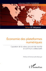 eBook, Economie des plateformes numériques : Captation de la valeur, pouvoir de marché et communs collaboratifs, El Yahyaoui, Yahya, L'Harmattan