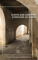 E-book, Ecrits sur l'histoire enseignée au Maroc, Hassani Idrissi, Mostafa, L'Harmattan