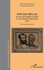E-book, Edgar Degas : Le grand rabbin astruc et le général Mellinet (1871) - Parcours d'une oeuvre, L'Harmattan