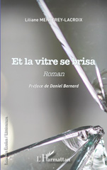 E-book, Et la vitre se brisa, Menétrey-Lacroix, Liliane, L'Harmattan