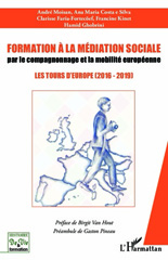 E-book, Formation à la médiation sociale par le compagnonnage et la mobilité européeenne : Les tours d'Europe (2016 - 2019), L'Harmattan