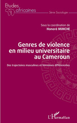 eBook, Genres de violence en milieu universitaire au Cameroun : Des trajectoires masculines et féminines différenciée, L'Harmattan