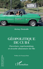 E-book, Géopolitique de Cuba : Ouverture, représentations et sécurité alimentaire de l'île, L'Harmattan