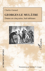 E-book, Georges le Mulâtre : Drame en cinq actes, huit tableaux, L'Harmattan