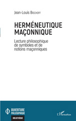 E-book, Herméneutique maçonnique : Lectures philosophiques de symboles et de notions maçonniques, Bischoff, Jean-Louis, L'Harmattan