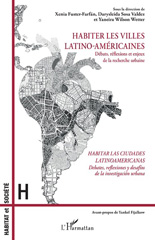 eBook, Habiter les villes latino-américaines : Débats, réflexions et enjeux de la recherche urbaine - Habitar las ciudades latinoamericanas, L'Harmattan