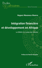 E-book, Intégration financière et développement en Afrique La CEMAC à la croisée des chemins, L'Harmattan