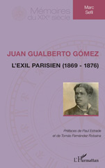 E-book, Juan Gualberto Gómez : L'exil parisien (1869-1876), L'Harmattan