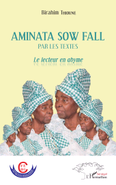 E-book, Aminata Sow Fall par les textes : Le lecteur en abyme, L'Harmattan