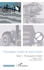 E-book, Chroniques rurales de notre temps : Tome 1 - D'une guerre à l'autre, L'Harmattan