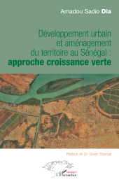 E-book, Développement urbain et aménagement du territoire au Sénégal : : approche croissance verte, L'Harmattan