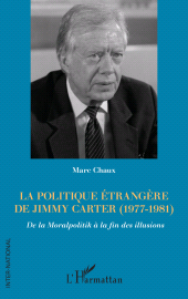 eBook, La politique étrangère de Jimmy Carter (1977-1981) : De la Moralpolitik à la fin des illusions, L'Harmattan