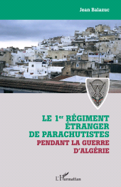 eBook, Le 1er régiment étranger de parachutistes pendant la guerre d'Algérie, L'Harmattan