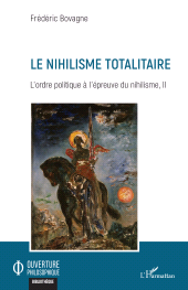 E-book, Le nihilisme totalitaire : L'ordre politique à l'épreuve du nihilisme, II, L'Harmattan