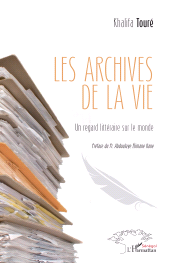 E-book, Les archives de la Vie : Un regard littéraire sur le monde, L'Harmattan