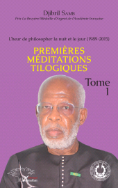 eBook, L'heur de philosopher la nuit et le jour (1989-2015) Tome 1 : Premières méditations tilogiques, L'Harmattan
