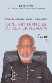 eBook, L'heur de philosopher la nuit et le jour (2019) Tome 5 : Qu'il est difficile de rester humain, L'Harmattan